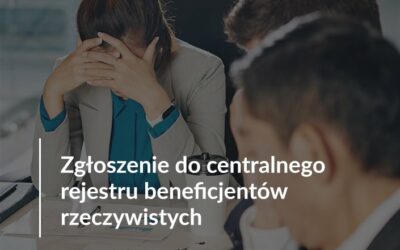Zgłoszenie do centralnego rejestru beneficjentów rzeczywistych