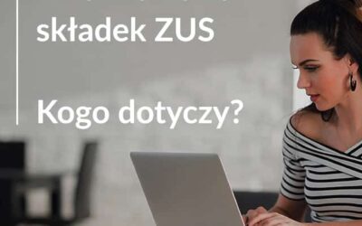 Zwolnienie ze składek ZUS – kogo dotyczy?